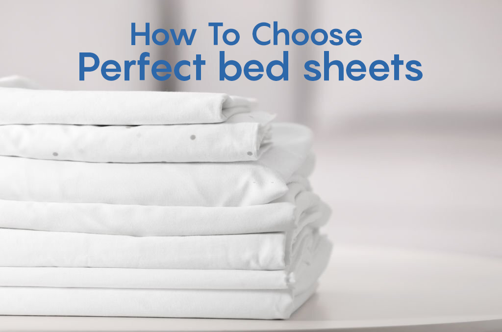 How to pick the perfect bed sheets for your bedroom